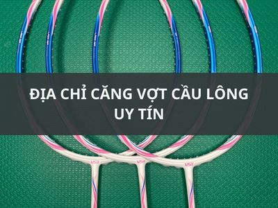 DỊCH VỤ CĂNG VỢT CẦU LÔNG TẠI SIÊU THỊ CẦU LÔNG